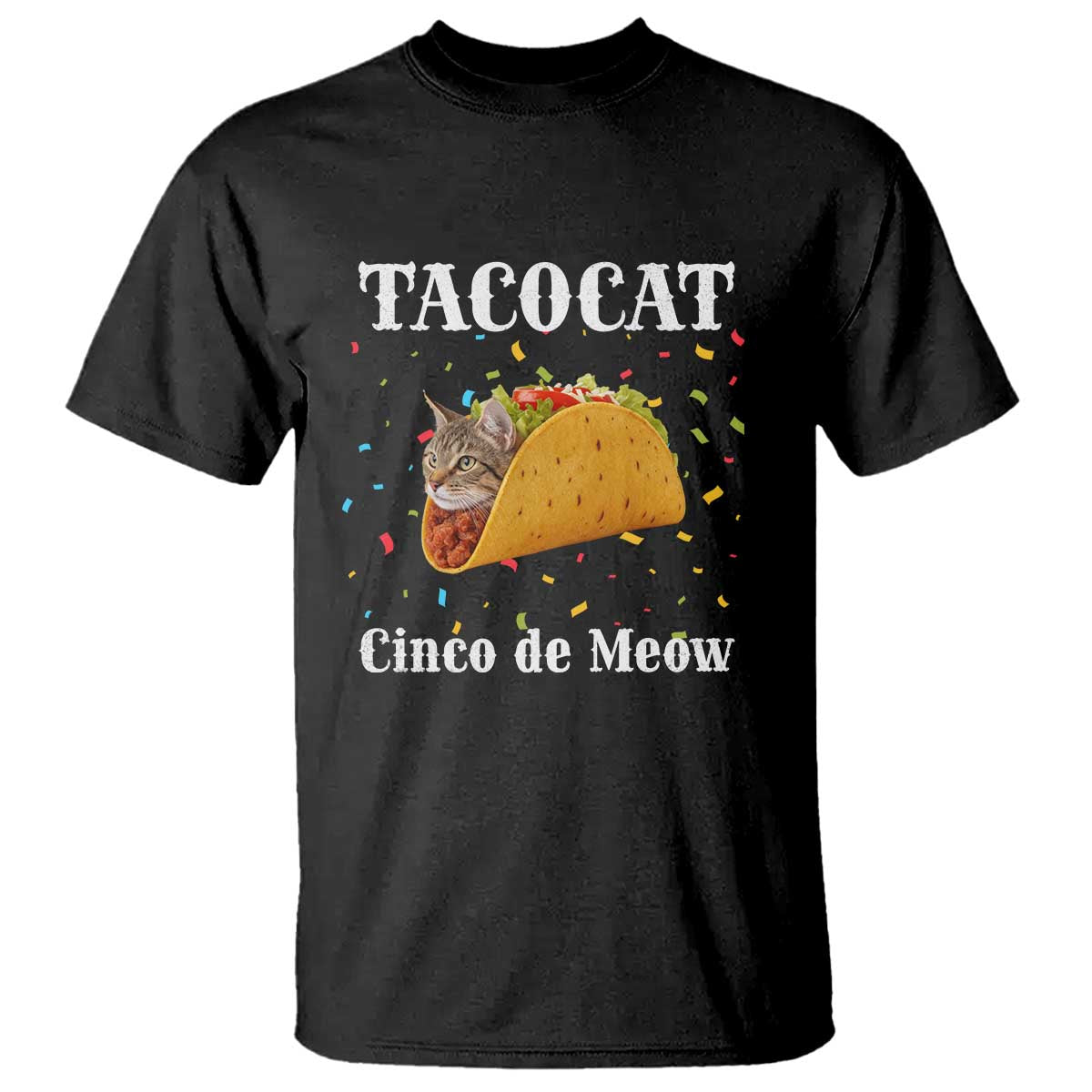 Funny Taco Cat Cinco De Meow T Shirt Mexican Food Lover Gift TS12 Black Print Your Wear