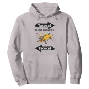 Funny Tacocat Spelled Backward Is Tacocat Hoodie Mexican Food Lover Gift TS12 Ice Gray Print Your Wear