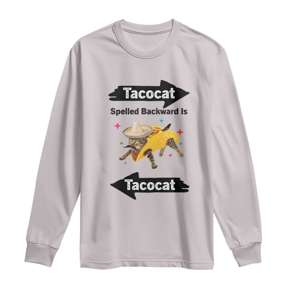 Funny Tacocat Spelled Backward Is Tacocat Long Sleeve Shirt Mexican Food Lover Gift TS12 Ice Gray Print Your Wear
