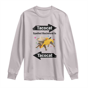 Funny Tacocat Spelled Backward Is Tacocat Long Sleeve Shirt Mexican Food Lover Gift TS12 Ice Gray Print Your Wear