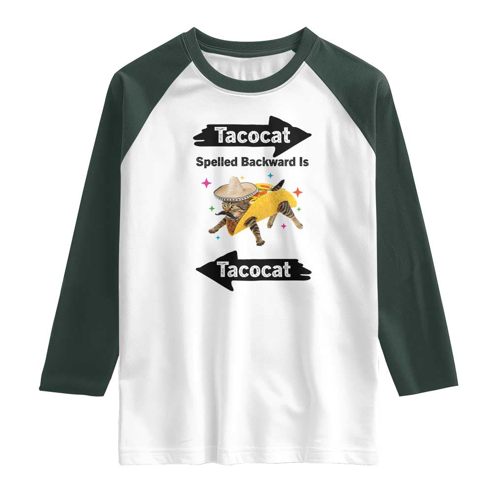 Funny Tacocat Spelled Backward Is Tacocat Raglan Shirt Mexican Food Lover Gift TS12 White Dark Forest Green Print Your Wear