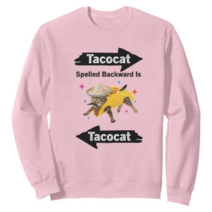 Funny Tacocat Spelled Backward Is Tacocat Sweatshirt Mexican Food Lover Gift TS12 Light Pink Print Your Wear