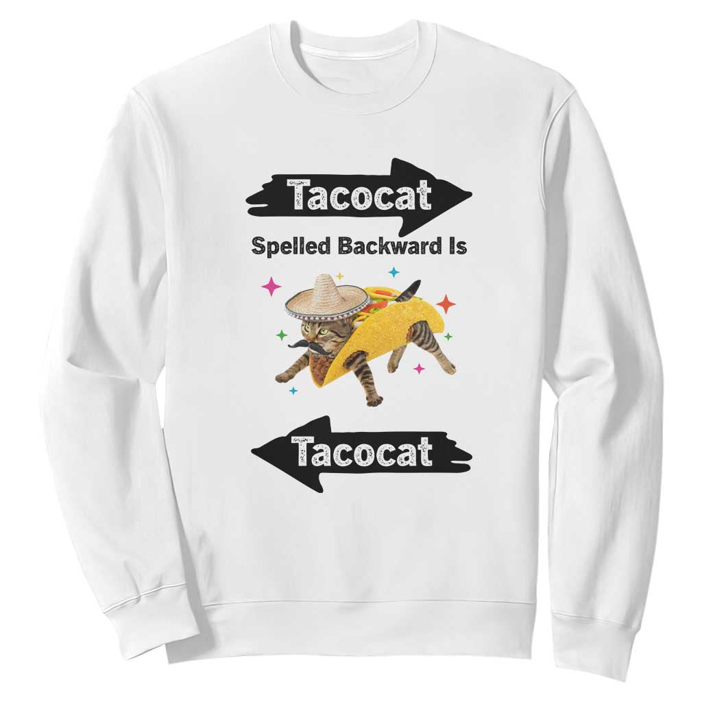Funny Tacocat Spelled Backward Is Tacocat Sweatshirt Mexican Food Lover Gift TS12 White Print Your Wear