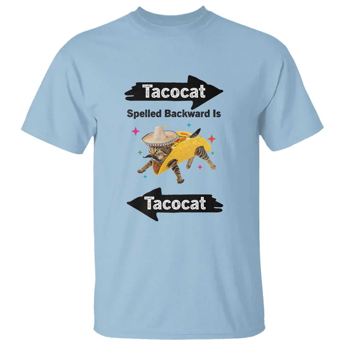 Funny Tacocat Spelled Backward Is Tacocat T Shirt Mexican Food Lover Gift TS12 Light Blue Print Your Wear