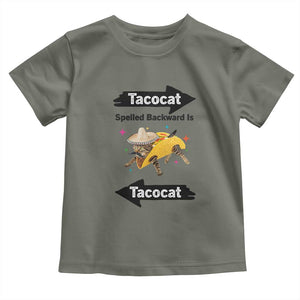Funny Tacocat Spelled Backward Is Tacocat Toddler T Shirt Mexican Food Lover Gift TS12 Military Green Print Your Wear