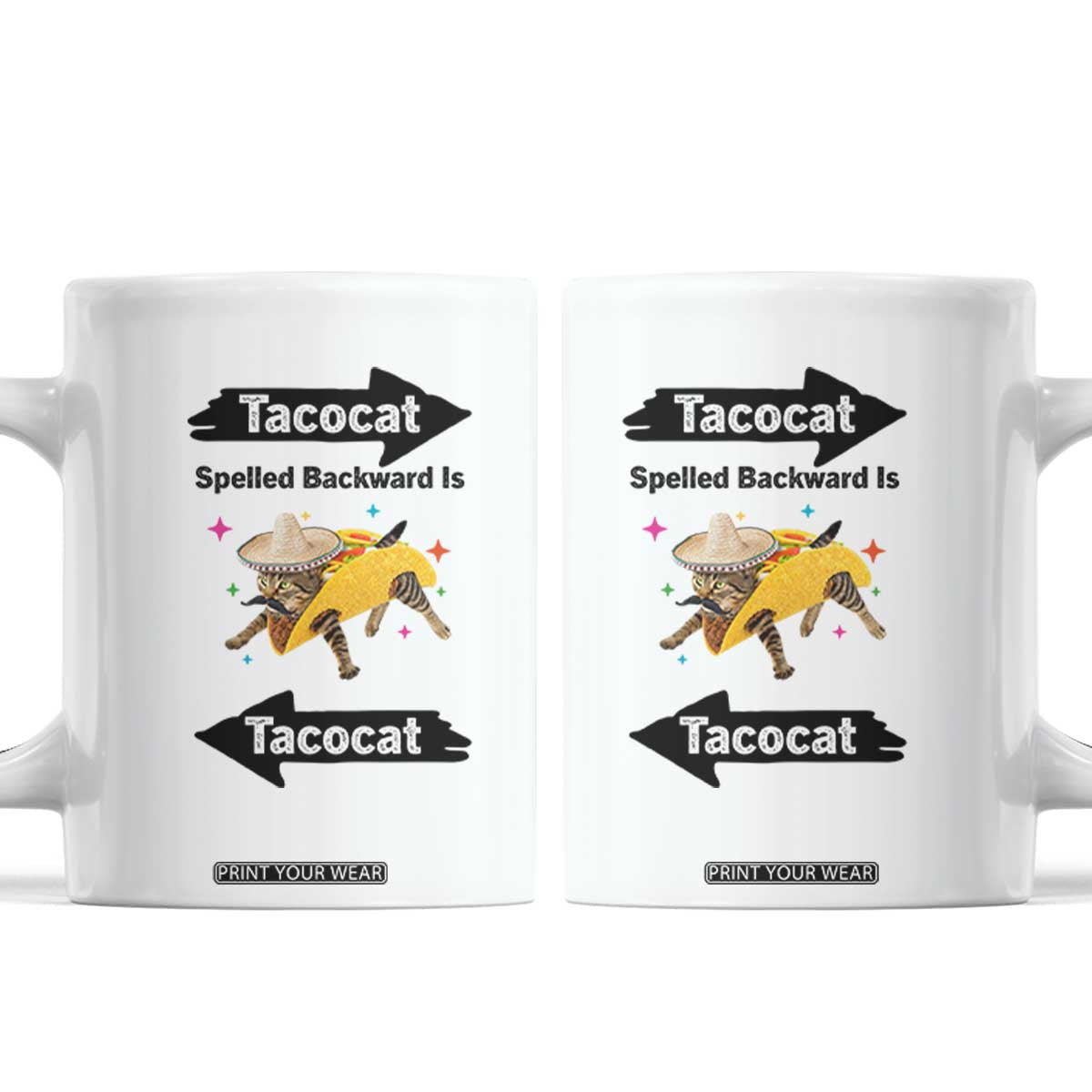 Funny Tacocat Spelled Backward Is Tacocat Coffee Mug Mexican Food Lover Gift TS12 White Print Your Wear