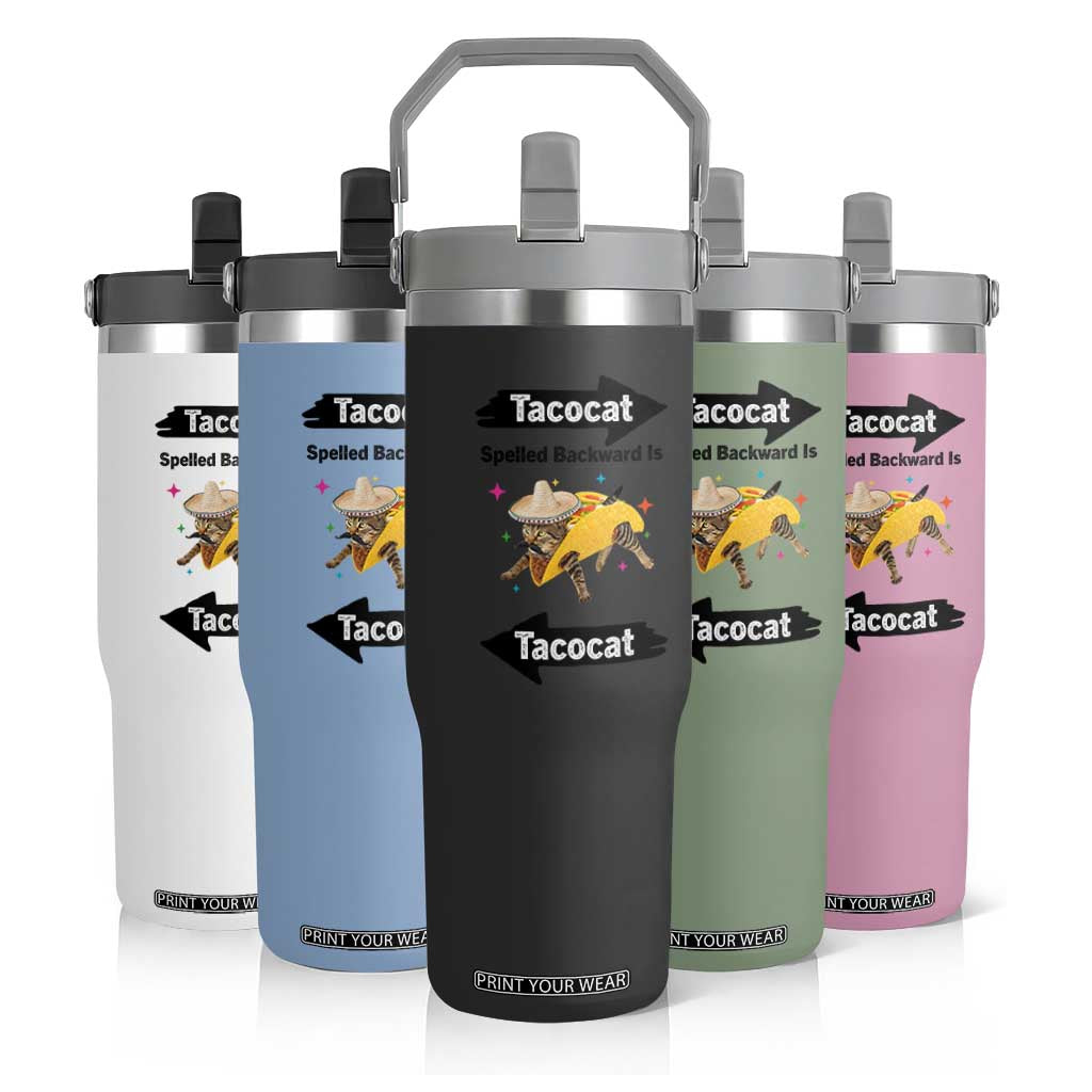 Funny Tacocat Spelled Backward Is Tacocat Flip Straw Tumbler Mexican Food Lover Gift TS12 Print Your Wear