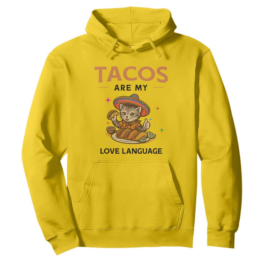 Tacos Are My Love Language Hoodie Funny Cat Eating Taco TS12 Daisy Print Your Wear