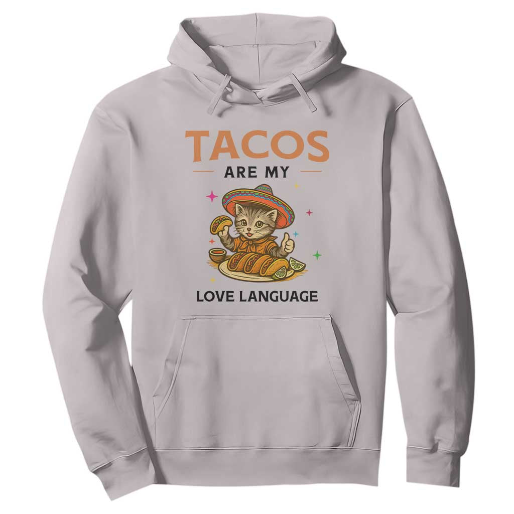 Tacos Are My Love Language Hoodie Funny Cat Eating Taco TS12 Ice Gray Print Your Wear