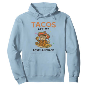 Tacos Are My Love Language Hoodie Funny Cat Eating Taco TS12 Light Blue Print Your Wear