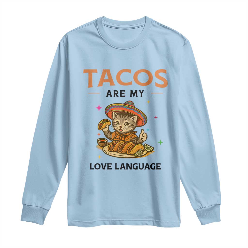Tacos Are My Love Language Long Sleeve Shirt Funny Cat Eating Taco TS12 Light Blue Print Your Wear