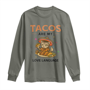 Tacos Are My Love Language Long Sleeve Shirt Funny Cat Eating Taco TS12 Military Green Print Your Wear