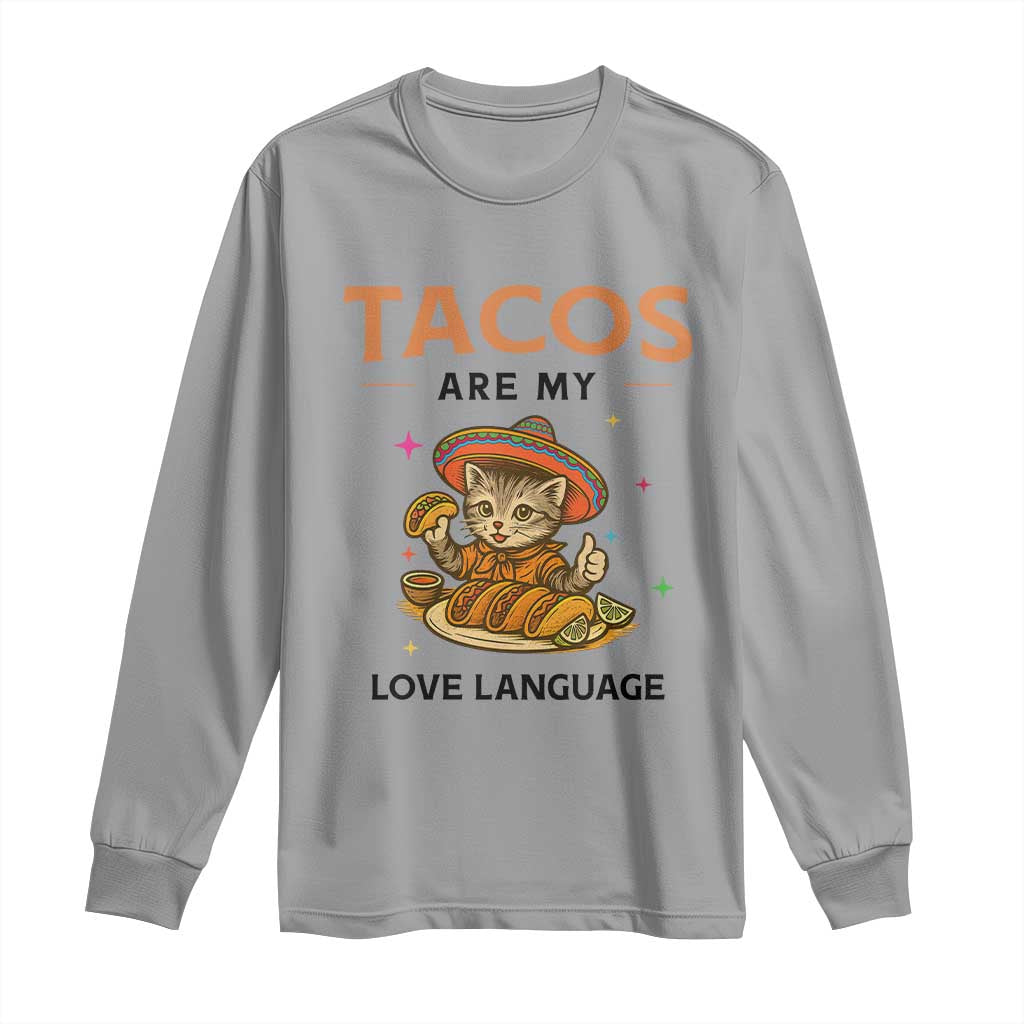 Tacos Are My Love Language Long Sleeve Shirt Funny Cat Eating Taco TS12 Sport Gray Print Your Wear
