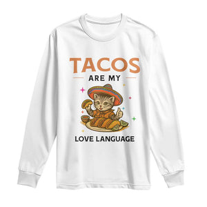 Tacos Are My Love Language Long Sleeve Shirt Funny Cat Eating Taco TS12 White Print Your Wear