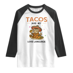 Tacos Are My Love Language Raglan Shirt Funny Cat Eating Taco TS12 White Black Print Your Wear