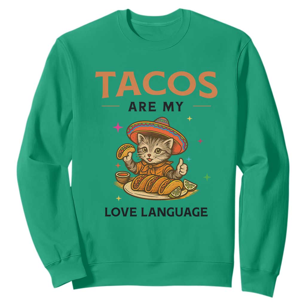 Tacos Are My Love Language Sweatshirt Funny Cat Eating Taco TS12 Irish Green Print Your Wear