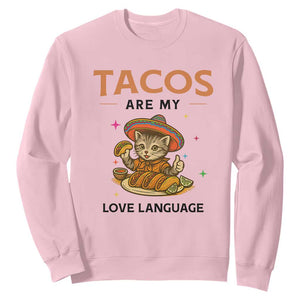 Tacos Are My Love Language Sweatshirt Funny Cat Eating Taco TS12 Light Pink Print Your Wear
