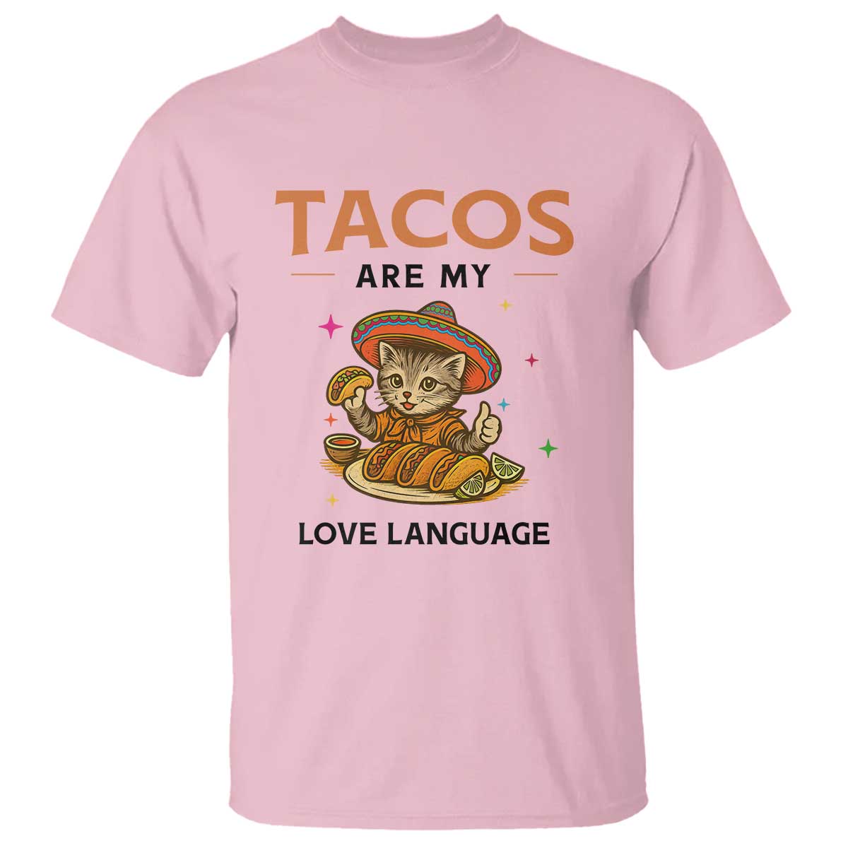 Tacos Are My Love Language T Shirt Funny Cat Eating Taco TS12 Light Pink Print Your Wear