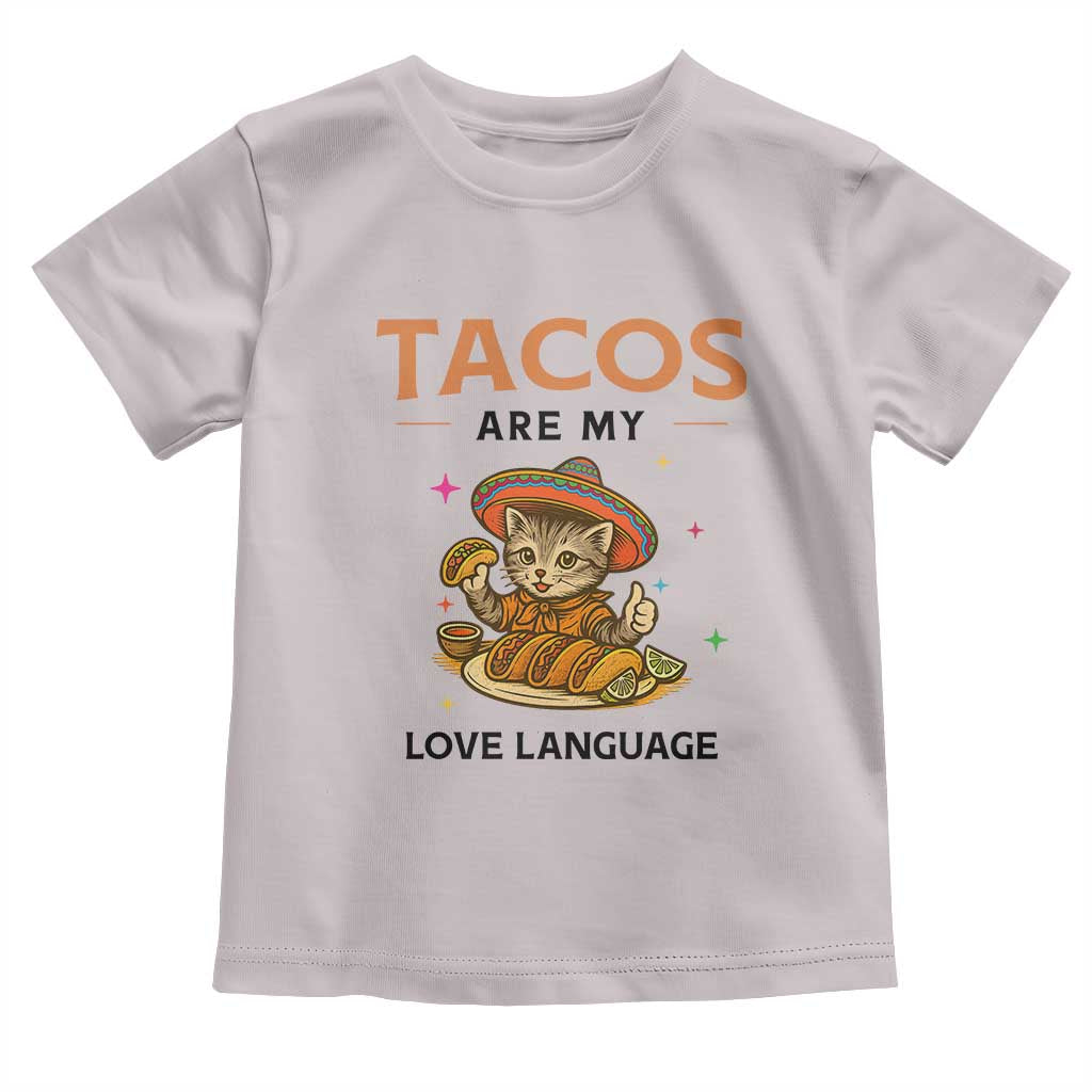 Tacos Are My Love Language Toddler T Shirt Funny Cat Eating Taco TS12 Ice Gray Print Your Wear