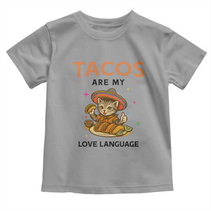 Tacos Are My Love Language Toddler T Shirt Funny Cat Eating Taco TS12 Sport Gray Print Your Wear
