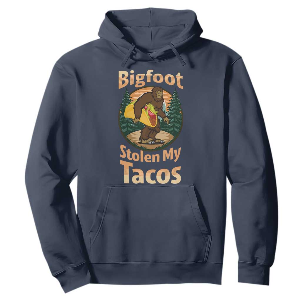 Funny Bigfoot Stole My Tacos Hoodie Sasquatch Taco Lover TS12 Navy Print Your Wear