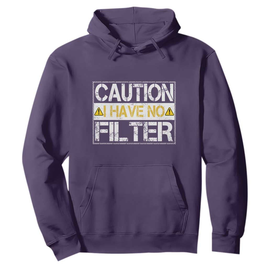 Funny Sarcastic Hoodie Caution I Have No Filter TS12 Purple Print Your Wear