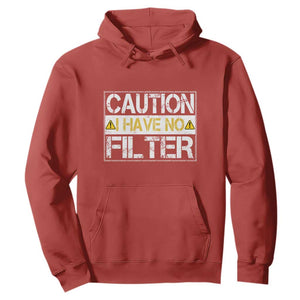 Funny Sarcastic Hoodie Caution I Have No Filter TS12 Red Print Your Wear
