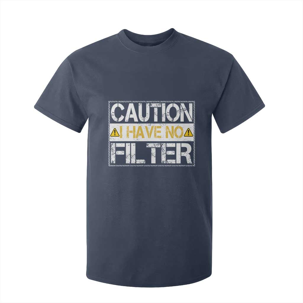 Funny Sarcastic T Shirt For Kid Caution I Have No Filter TS12 Navy Print Your Wear