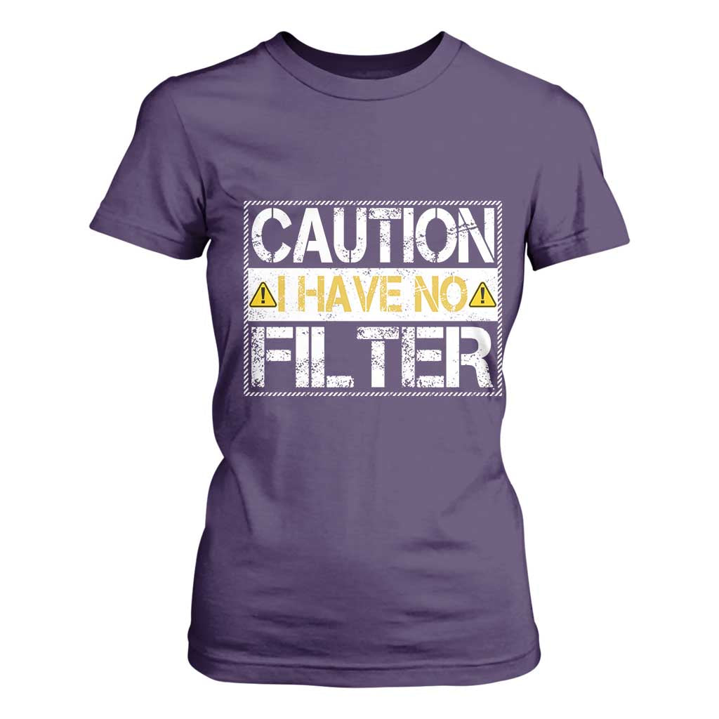 Funny Sarcastic T Shirt For Women Caution I Have No Filter TS12 Purple Print Your Wear