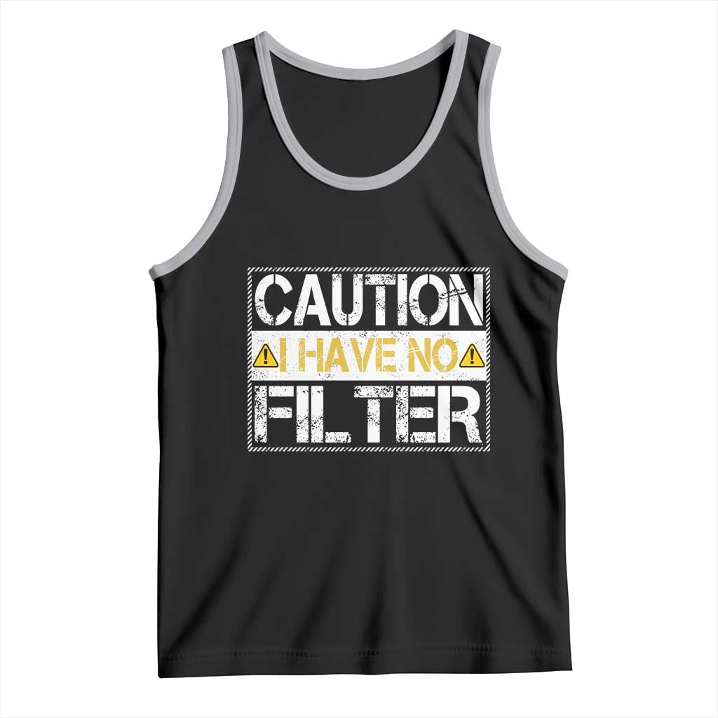 Funny Sarcastic Tank Top Caution I Have No Filter TS12 Black Athletic Heather Print Your Wear