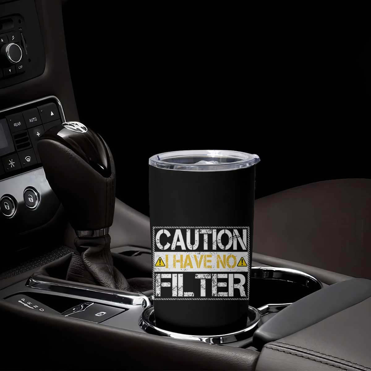 Funny Sarcastic Tumbler Cup Caution I Have No Filter TS12 Print Your Wear