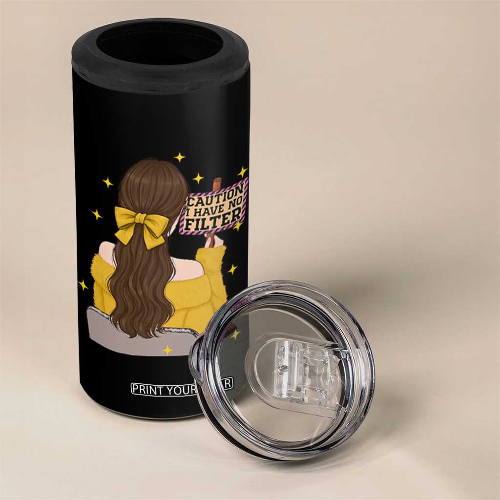 Caution I Have No Filter 4 in 1 Can Cooler Tumbler Funny Sarcasm Gift TS12 Print Your Wear