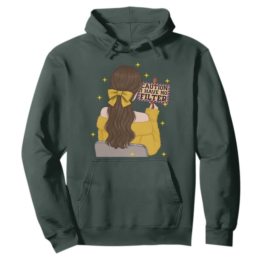 Caution I Have No Filter Hoodie Funny Sarcasm Gift TS12 Dark Forest Green Print Your Wear