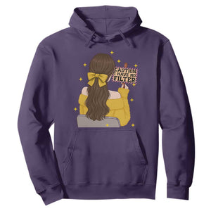 Caution I Have No Filter Hoodie Funny Sarcasm Gift TS12 Purple Print Your Wear
