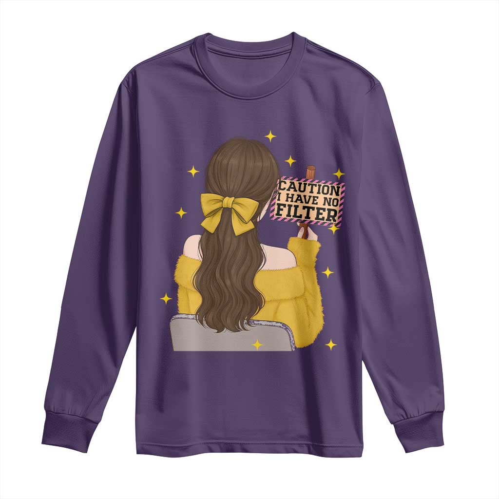 Caution I Have No Filter Long Sleeve Shirt Funny Sarcasm Gift TS12 Purple Print Your Wear