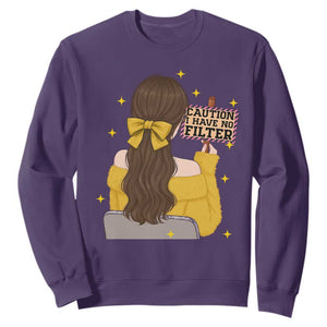 Caution I Have No Filter Sweatshirt Funny Sarcasm Gift TS12 Purple Print Your Wear