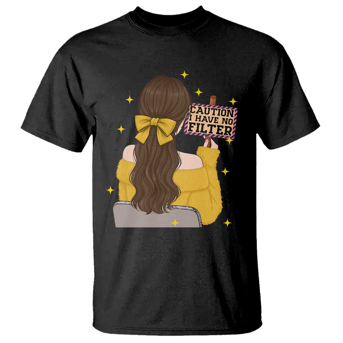 Caution I Have No Filter T Shirt Funny Sarcasm Gift TS12 Black Print Your Wear