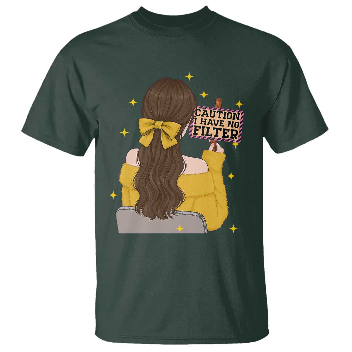 Caution I Have No Filter T Shirt Funny Sarcasm Gift TS12 Dark Forest Green Print Your Wear