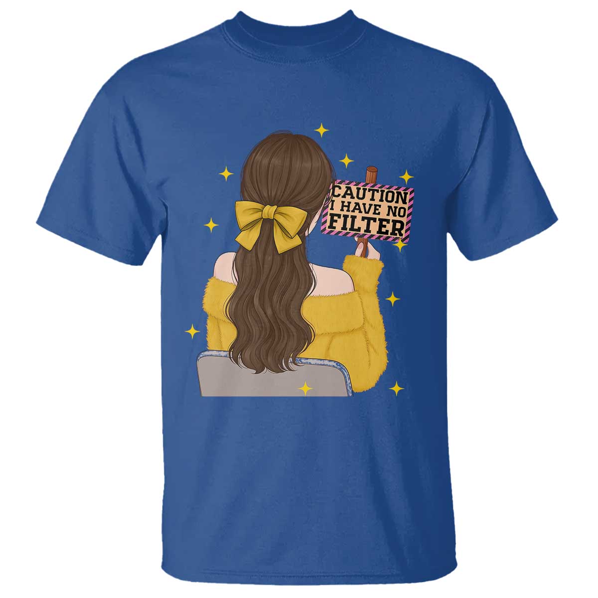 Caution I Have No Filter T Shirt Funny Sarcasm Gift TS12 Royal Blue Print Your Wear