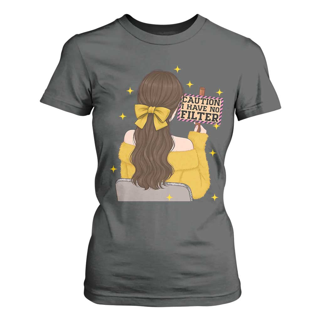 Caution I Have No Filter T Shirt For Women Funny Sarcasm Gift TS12 Dark Heather Print Your Wear