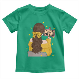 Caution I Have No Filter Toddler T Shirt Funny Sarcasm Gift TS12 Irish Green Print Your Wear