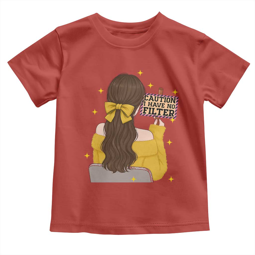 Caution I Have No Filter Toddler T Shirt Funny Sarcasm Gift TS12 Red Print Your Wear