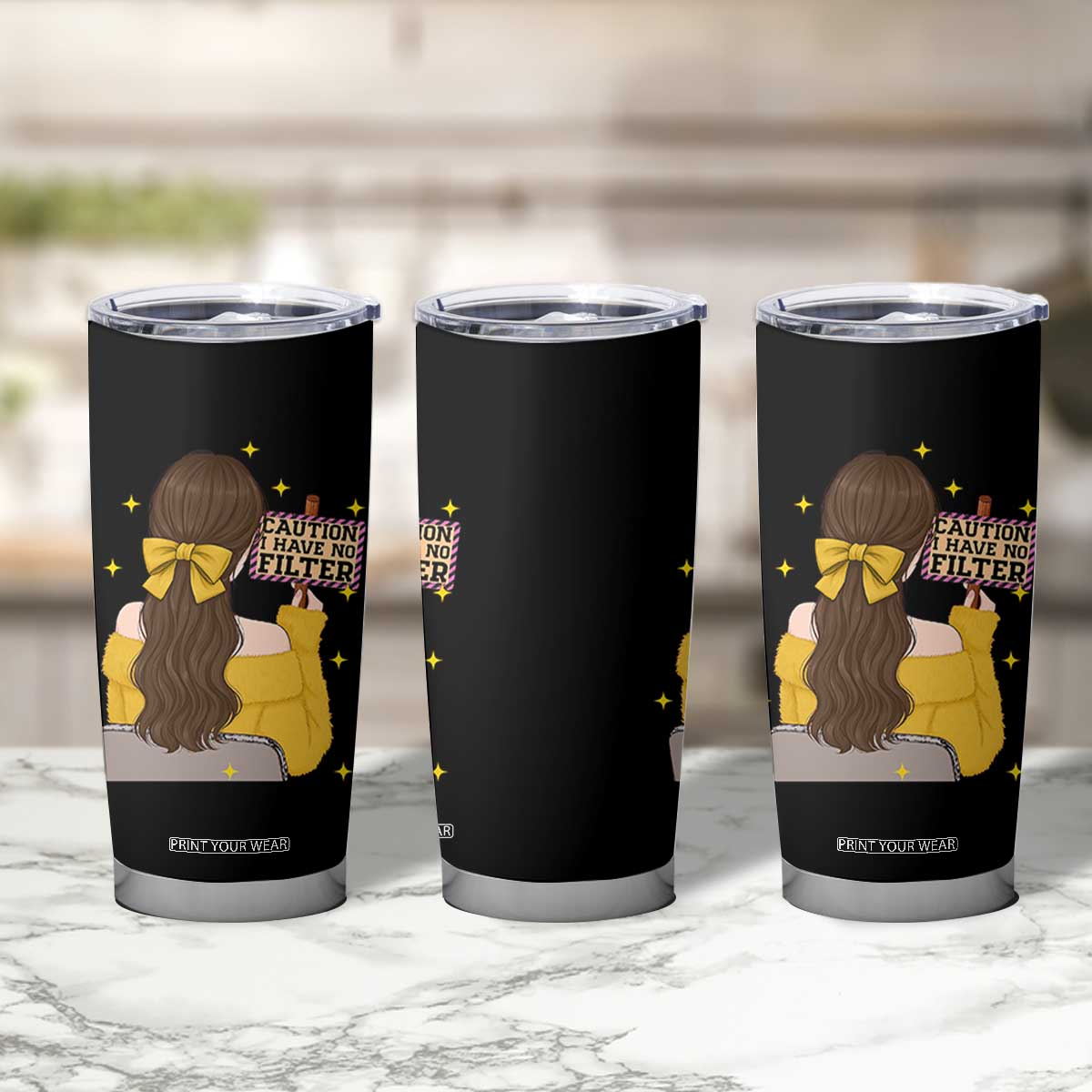 Caution I Have No Filter Tumbler Cup Funny Sarcasm Gift TS12 Print Your Wear