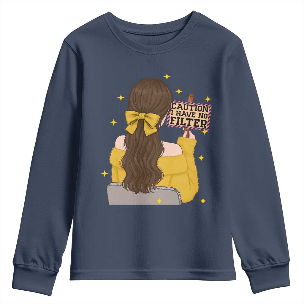 Caution I Have No Filter Youth Sweatshirt Funny Sarcasm Gift TS12 Navy Print Your Wear