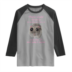 Funny Hamster Meme Raglan Shirt People Should Stop Expecting Normal Humor Gift TS12 Sport Gray Black Print Your Wear
