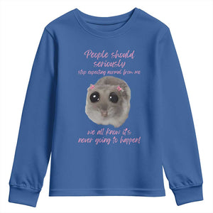 Funny Hamster Meme Youth Sweatshirt People Should Stop Expecting Normal Humor Gift TS12 Royal Blue Print Your Wear