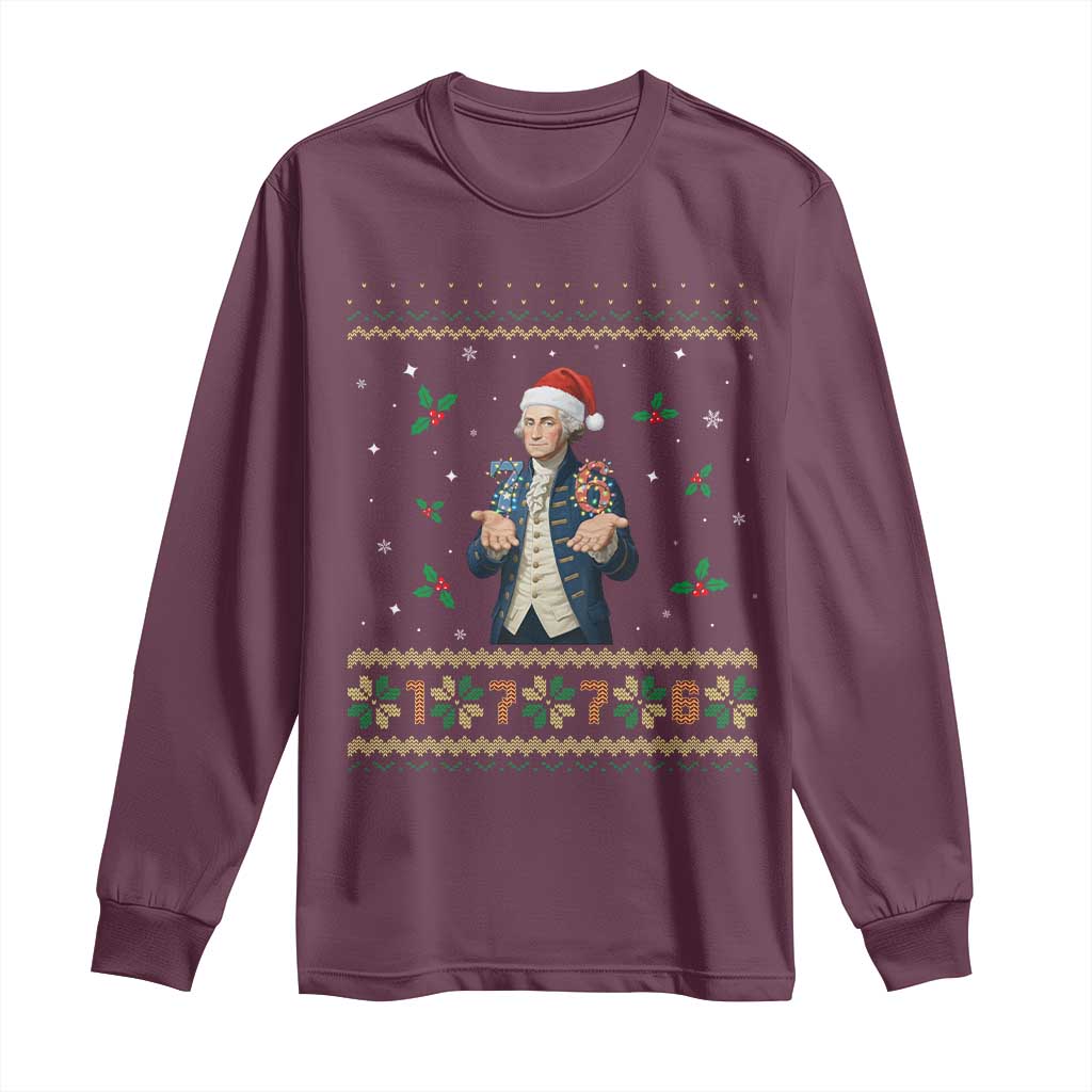 George Washington 67 Meme Long Sleeve Shirt Funny Christmas Ugly Sweater Gift TS12 Maroon Print Your Wear