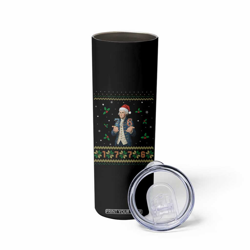 George Washington 67 Meme Skinny Tumbler Funny Christmas Ugly Sweater Gift TS12 Print Your Wear