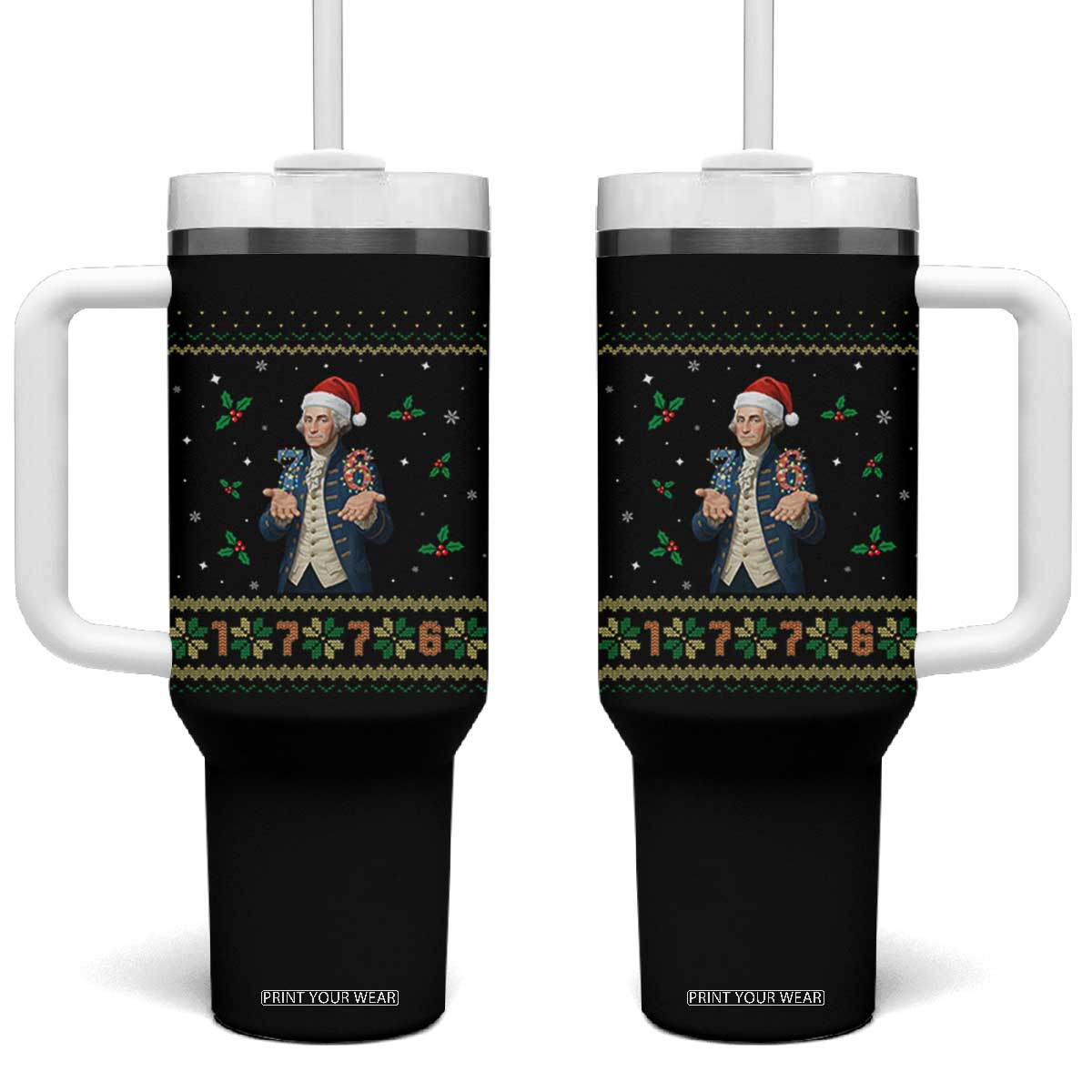 George Washington 67 Meme Tumbler With Handle Funny Christmas Ugly Sweater Gift TS12 One Size: 40 oz Black Print Your Wear