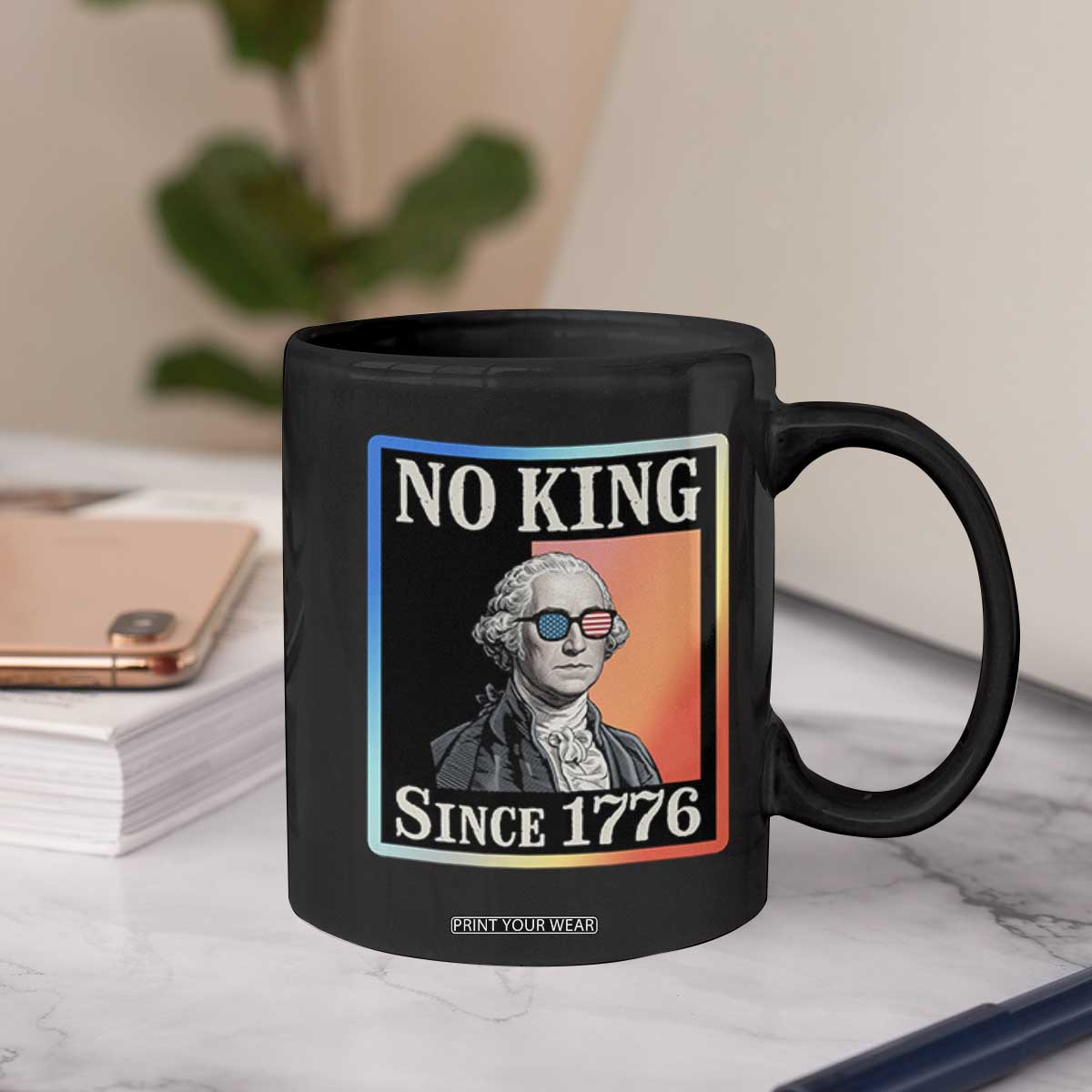 George Washington No Kings Since 1776 Coffee Mug Funny Political Meme Gift TS12 Print Your Wear